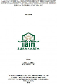 LAYANAN BIMBINGAN KELOMPOK DENGAN TEKNIK PROBLEM SOLVING DALAM MENUMBUHKAN KEPEDULIAN SOSIAL REMAJA DI RPSA PAMARDI SIWI
