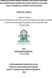Konseling krisis dengan pendekatan person centred dalam menangani korban pelecehan seksual di aliansi peduli perempuan sukowati (APPS) Sragen