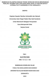 BIMBINGAN KELOMPOK DENGAN TEKNIK MODELING UNTUK MENURUNKAN PERILAKU INTERMITTENT EXPLOSIVE ANAK ADHD (ATTENTION DEFICIT HYPERACTIVITY DISORDER) DI YPAC SURAKARTA