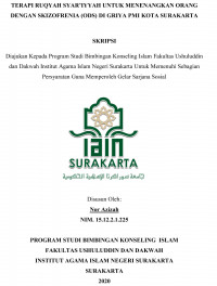 TERAPI RUQYAH SYAR?IYYAH UNTUK MENENANGKAN ORANG DENGAN SKIZOFRENIA (ODS) DI GRIYA PMI KOTA SURAKARTA