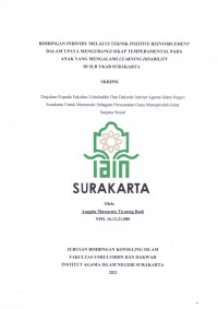 Bimbingan Individu Melalui Teknik Positive Reinforcement Dalam Upaya Mengurangi Sikap Temperamental Pada Anak Yang Mengalami Learning Disability Di SLB YKAB Surakarta