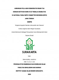 HUBUNGAN POLA ASUH DEMOKRATIS ORANG TUA DENGAN MOTIVASI KARIR ATLET REMAJA DISABILITAS DI NATIONAL PARALYMPIC COMMITTEE INDONESIA (NPCI) JAWA TENGAH