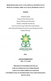 RESILIENSI KARYAWAN YANG MENGALAMI PEMUTUSAN HUBUNGAN KERJA (PHK) SAAT MASA PANDEMI COVID-19)