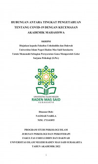 HUBUNGAN ANTARA TINGKAT PENGETAHUAN TENTANG COVID-19 DENGAN KECEMASAN AKADEMIK MAHASISWA
