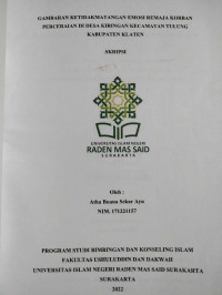 GAMBARAN KETIDAKMATANGAN EMOSI REMAJA KORBAN PERCERAIAN DI DESA KIRINGAN KECAMATAN TULUNG KABUPATEN KLATEN