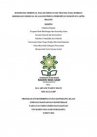 KONSELING SPIRITUAL DALAM MENGATASI TRAUMA PADA KORBAN KEKERASAN SEKSUAL DI ALIANSI PEDULI PEREMPUAN SUKOWATI (APPS) SRAGEN