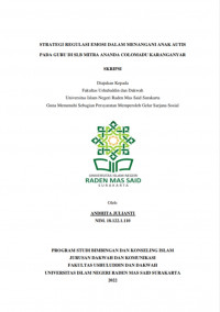 STRATEGI REGULASI EMOSI DALAM MENANGANI ANAK AUTIS PADA GURU DI SLB MITRA ANANDA COLOMADU KARANGANYAR