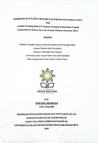 Pembingkaian Kasus Tragedi Kanjuruhan Di Harian Jawa Pos (Analisis Framing Robert N Entman Terhadap Pemberitaan Tragedi Kanjuruhan di Harian Jawa Pos Periode Oktober-November 2022)