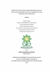 Konseling CBT (Cognitive Behavior Therapy) Dalam Pencegahan Resiko Relapse Pasca Rehabilitasi Pada Pasien BNN Kota Surakarta