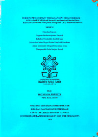PERSEPSI MASYARAKAT TERHADAP SENI RUDAT SEBAGAI MEDIA DAKWAH (Studi Kasus Grup Qasidatul Burdad Desa Penilikan Kecamatan Peninjauan Kabupaten OKU Sumatera Selatan)