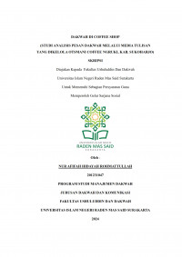 Dakwah Di Coffee Shop (Studi Analisis Pesan Dakwah Melalui Media Tulisan Yang Dikelola Otsmani Coffee Ngruki, Kab. Sukoharjo)