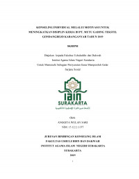 Konseling Individual Melalui Motivasi untuk Meningkatkan Disiplin Kerja di PT> Mutu Gading Tekstil Gondangrejo Karanganyar Tahun 2019