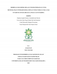 Bimbingan Kelompok Melalui Teknik Permainan Untuk Meningkatkan Interaksi Sosial Dengan Teman Sebaya Pada Anak Tunarungu di SLB ABCD Suta Wijaya Gunungkidul