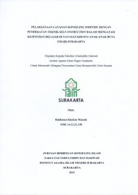 Pelaksanaan Layanan Konseling Individu dengan Pendekatan Teknik Self-Instruction dalam Mengatasi Kejenuhan Belajar di Yayasan Khusus Anak-Anak Buta (YKAB) Surakarta