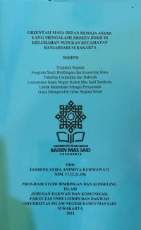 Orientasi Masa Depan Remaja Broken Home Di Kelurahan Nusukan, Kecamatan Banjarsasi, Kota Surakarta