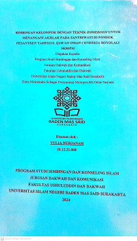 Bimbingan Kelompok Dengan Teknik Homeroom Untuk Menangani Akhlak Pada Santriwati Di Pondok Pesantren Tahfizul Qur’an Insan Cendekia Boyolali