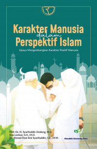Karakter Manusia Dalam Perspektif Islam Karakter Manusia Dalam Perspektif Islam