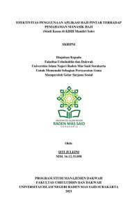 EFEKTIVITAS PENGGUNAAN APLIKASI HAJI PINTAR TERHADAP PEMAHAMAN MANASIK HAJI (Studi Kasus di KBIH Mandiri Solo)