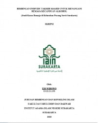 BIMBINGAN INDIVIDU TAKMIR MASJID UNTUK MENANGANI REMAJA KECANDUAN ALKOHOL (STUDI KASUS REMAJA DI KELURAHAN PUCANGSAWIT SURAKARTA)