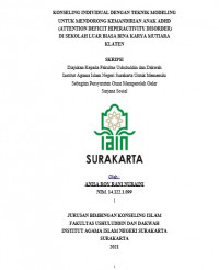 Konseling Individual Dengan Teknik Modeling Untuk Mendorong Kemandirian Anak ADHD (Attention Deficit Hiperactivity Disorder) Di Sekolah Luar Biasa Bina Karya Mutiara Klaten