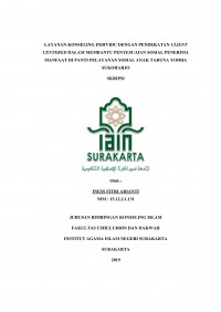 Layanan Konseling Individu dengan Pendekatan Client Centered dalam Membantu Penyesuaian Sosial Penerima Manfaat di Panti Pelayanan Sosial Anak Taruna Yodha Sukoharjo