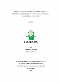 Hubungan antara Kecerdasan Spiritual dengan Resiliensi pada Narapidana Wanita di Rumah Tahanan Negara Kelas I Surakarta