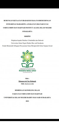HUBUNGAN KETAATAN IBADAH DI MASA PANDEMI DENGAN INTEGRITAS MAHASISWA ANGKATAN 2016 FAKULTAS USHULUDDIN DAN DAKWAH INSTITUT AGAMA ISLAM NEGERI SURAKARTA