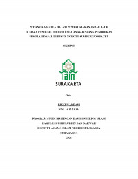 Peran Orang Tua Dalam Pembelajaran Jarak Jauh Di Masa Pandemi Covid-19 Pada Anak Jenjang Pendidikan Sekolah Dasar Di Dusun Ngroto Sumberejo Sragen
