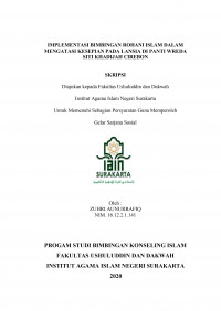 Implementasi Bimbingan Rohani Islam dalam Mengatasi Kesepian pada Lansia di Panti Wreda Siti Khadijah Cirebon