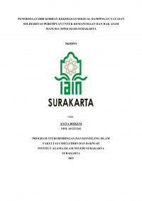PENERIMAAN DIRI KORBAN KEKERASAN SEKSUAL DAMPINGAN YAYASAN SOLIDARITAS PEREMPUAN UNTUK KEMANUSIAAN DAN HAK ASASI MANUSIA (SPEK-HAM) SURAKARTA