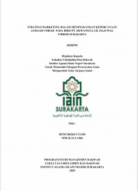 Strategi Marketing Dalam Meningkatkan Kepercayaan Jamaah Umroh pada Biro PT. Dewangga Lil Hajj Wal Umroh Solo