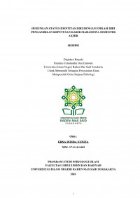 Hubungan Status Identitas Diri Dengan Efikasi Diri Pengambilan Keputusan Karir Mahasiswa Semester Akhir