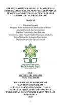 STRATEGI KOMUNIKASI BALAI TANSPORTASI DISHUB JATENG DALAM MENINGKATKAN MINAT PENGGUNAAN BRT TRANS JATENG KORIDOR TIRTONADI - SUMBERLAWANG
SKRIPSI