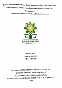 Perilaku Kecanduan Belanja Online Pada Mahasiswa UIN Raden Mas Said Surakarta Selama Masa Pandemi Covid-19:Faktor dan Dampaknya