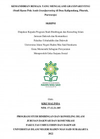 KEMANDIRIAN REMAJA YANG MENGALAMI GRANDPARENTING (Studi Kasus Pola Asuh Grandparenting di Desa Kaligondang, Pituruh, Purworejo)
