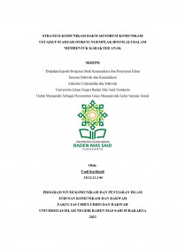 STRATEGI KOMUNIKASI DAKWAH FORUM KOMUNIKASI 
USTADZ/USTADZAH (FOKUS) NGEMPLAK BOYOLALI DALAM 
MEMBENTUK KARAKTER ANAK