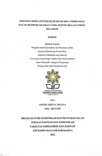 STRATEGI MEDIA OFFICER KLUB SEPAK BOLA PERSIS SOLO DALAM MEMPERTAHANKAN CITRA POSITIF MELALUI MEDIA RELATIONS