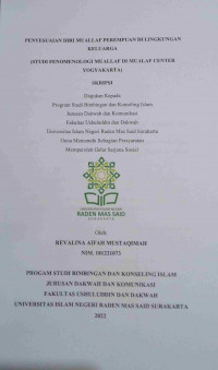 PENYESUAIAN DIRI MUALLAF PEREMPUAN DI LINGKUNGAN KELUARGA (STUDI FENOMENOLOGI MUALLAF DI CENTER YOGYAKARTA)