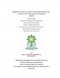 BIMBINGAN ISLAMI DALAM MENANGANI HOMESICKNESS PADA LANSIA DI PANTI JOMPO AISYIYAH SURAKARTA