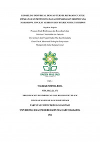 KONSELING INDIVIDUAL DENGAN TEKNIK REFRAMING UNTUK MENGATASI OVERTHINKING DALAM MENGHADAPI SKRIPSI PADA MAHASISWA TINGKAT AKHIR DI IAIN SYEKH NURJATI CIREBON