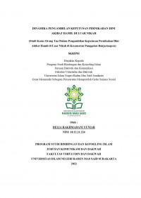 DINAMIKA PENGAMBILAN KEPUTUSAN PERNIKAHAN DINI
AKIBAT HAMIL DI LUAR NIKAH
(Studi Kasus Orang Tua Dalam Pengambilan Keputusan Pernikahan Dini
Dinamika Pengambilan Keputusan Pernikahan Dini Akibat Hamil di Luar Nikah (Studi Kasus Orang Tua dalam Pengambilan Keputusan Pernikahan Dini Akibat Hamil di Luar Nikah di Kecamatan Punggelan Banjarnegara)