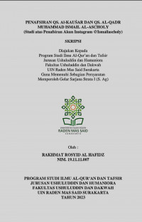 PENAFSIRAN QS. AL-KAUSAR DAN QS. AL-QADR MUHAMMAD ISMAIL AL-ASCHOLY (Studi atas Penafsiran Akun Instagram@Ismailascholy)