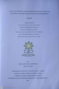 Ayat-Ayat Tentang Aurat Perempuan Dalam Tafsir An-Nur Karya Teungku Muhammad Hasbi Ash-Shiddieqy. Ilmu Al-Qur’an dan Tafsir