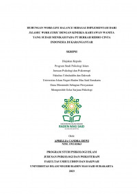 HUBUNGAN WORK-LIFE BALANCE SEBAGAI IMPLEMENTASI DARI ISLAMIC WORK ETHIC DENGAN KINERJA KARYAWAN WANITA YANG SUDAH MENIKAH PADA PT BERKAH RIDHO CINTA INDONESIA DI KARANGANYAR