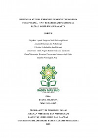 Hubungan Antara Hardiness dengan Stress Kerja Pada Pegawai Unit Rehabilitasi Psikososial Rumah Sakit Jiwa Surakarta