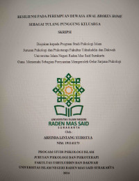 Resiliensi pada Perempuan Dewasa Awal Broken Home Sebagai Tulang Punggung Keluarga