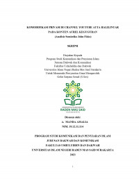 KOMODIFIKASI PRIVASI DI CHANNEL YOUTUBE ATTA HALILINTAR PADA KONTEN AUREL KEGUGURAN (Analisis Semiotika John Fiske)