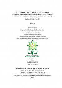 Peran Pekerja Sosial Dalam Mengembangkan Kemampuan Komunikasi Interpersonal Tunagrahita Di Panti Pelayanan Sosial Disabilitas Intelektual (Ppsdi) Raharjo Kab. Sragen