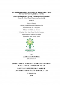 PELAKSANAAN BIMBINGAN KEPERCAYAAN DIRI PADA PENYANDANG DISABILITAS NETRA (Studi Fenomenologi di Rumah Pelayanan Sosial Disabilitas Sensorik Netra Bhakti Candrasa Surakarta)