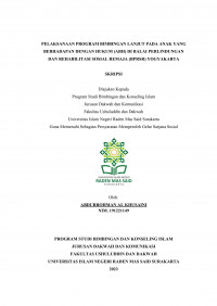 Pelaksanaan Program Bimbingan Lanjut Pada Anak Yang Berhadapan Dengan Hukum (ABH) Di Balai Perlindungan Dan Rehabilitasi Sosial Remaja (BPRSR) Yogyakarta